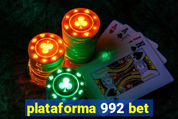 plataforma 992 bet